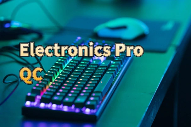 Electronics Pro QC: Key Standards and Best Practices for Manufacturers